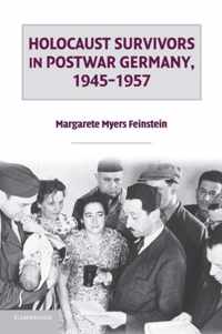 Holocaust Survivors in Postwar Germany, 1945-1957