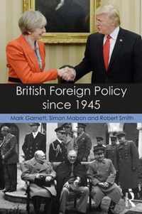 British Foreign Policy Since 1945