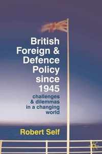 British Foreign and Defence Policy Since 1945