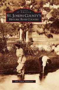 St. Joseph County's Historic River Country