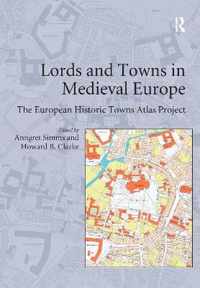 Lords and Towns in Medieval Europe