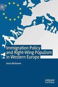 Immigration Policy and Right-Wing Populism in Western Europe