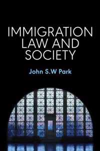 Immigration Law and Society