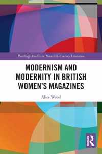 Modernism and Modernity in British Women's Magazines