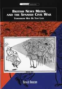 British News Media and the Spanish Civil War