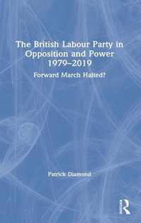 The British Labour Party in Opposition and Power 1979-2019