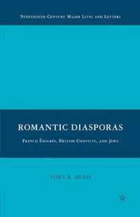 Romantic Diasporas: French Émigrés, British Convicts, and Jews