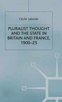 Pluralist Thought and the State in Britain and France, 1900-25