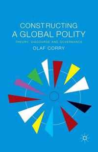 Constructing a Global Polity