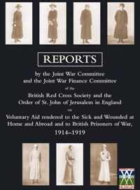 Voluntary Aid Rendered to the Sick and Wounded at Home and Abroad and to British Prisoners of War 1914-1919