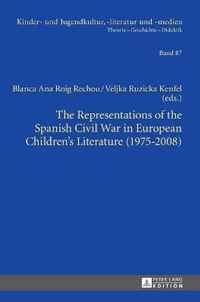 The Representations of the Spanish Civil War in European Children's Literature (1975-2008)