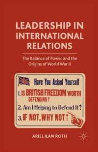 Leadership in International Relations: The Balance of Power and the Origins of World War II
