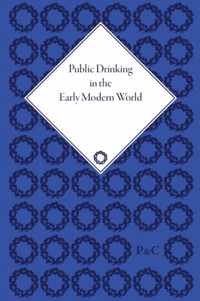 Public Drinking in the Early Modern World