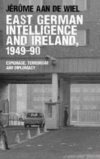 East German Intelligence and Ireland, 1949-90