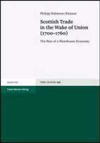 Scottish Trade in the Wake of Union (1700-1760)