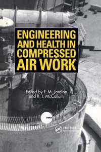 Engineering and Health in Compressed Air Work