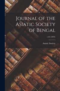 Journal of the Asiatic Society of Bengal; v.63 (1894)