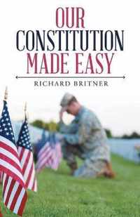 Our Constitution Made Easy