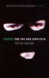 Provos The IRA & Sinn Fein