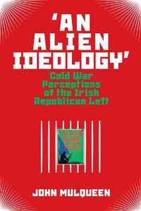 'An Alien Ideology'