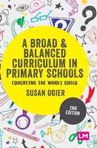 A Broad and Balanced Curriculum in Primary Schools