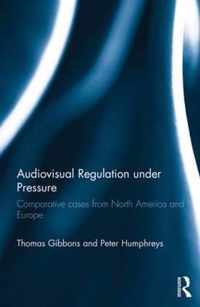 Audiovisual Regulation under Pressure