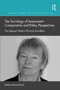 The Sociology of Assessment: Comparative and Policy Perspectives