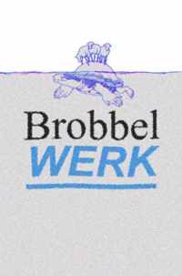 BrobbelWERK - Bonefacius Bob Brobbel - Paperback (9789464488166)