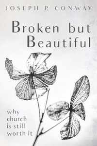 Broken but Beautiful