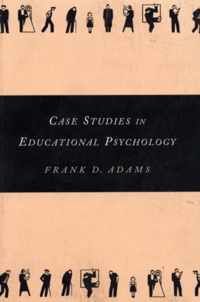 Case Studies in Educational Psychology