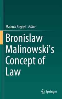 Bronislaw Malinowski's Concept of Law