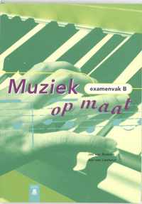 Leerlingenboek Examenvak B Muziek op maat