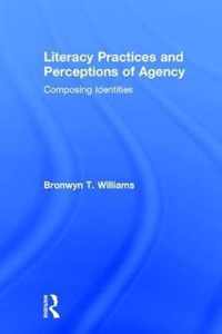 Literacy Practices and Perceptions of Agency