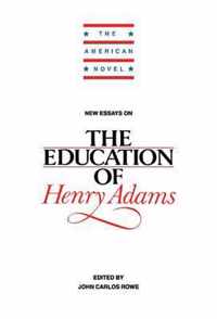 New Essays on the Education of Henry Adams