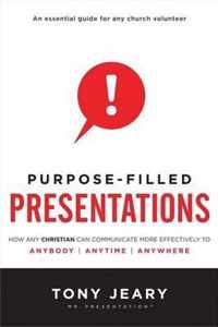 Purpose-Filled Presentations