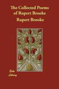 The Collected Poems of Rupert Brooke