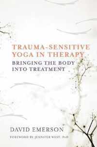 Trauma-Sensitive Yoga in Therapy