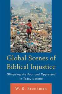 Global Scenes of Biblical Injustice