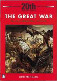 The Great War: The First World War 1914-18