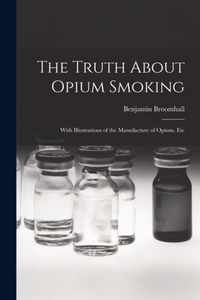 The Truth About Opium Smoking