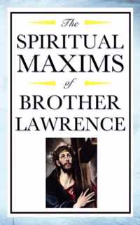 Spiritual Maxims of Brother Lawrence