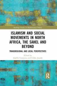 Islamism and Social Movements in North Africa, the Sahel and Beyond