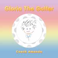 Gloria the Golfer