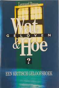 Wat & hoe geloven?