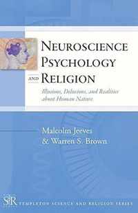 Neuroscience, Psychology and Religion