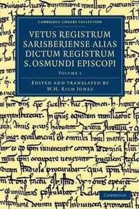 Vetus Registrum Sarisberiense Alias Dictum Registrum S. Osmundi Episcopi