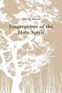 Fingerprints of the Holy Spirit