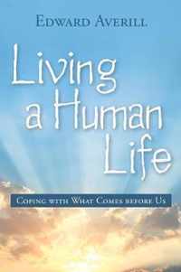 Living a Human Life