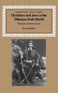 Christians and Jews in the Ottoman Arab World