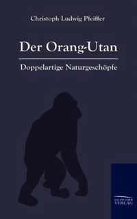 Der Orang-Outan